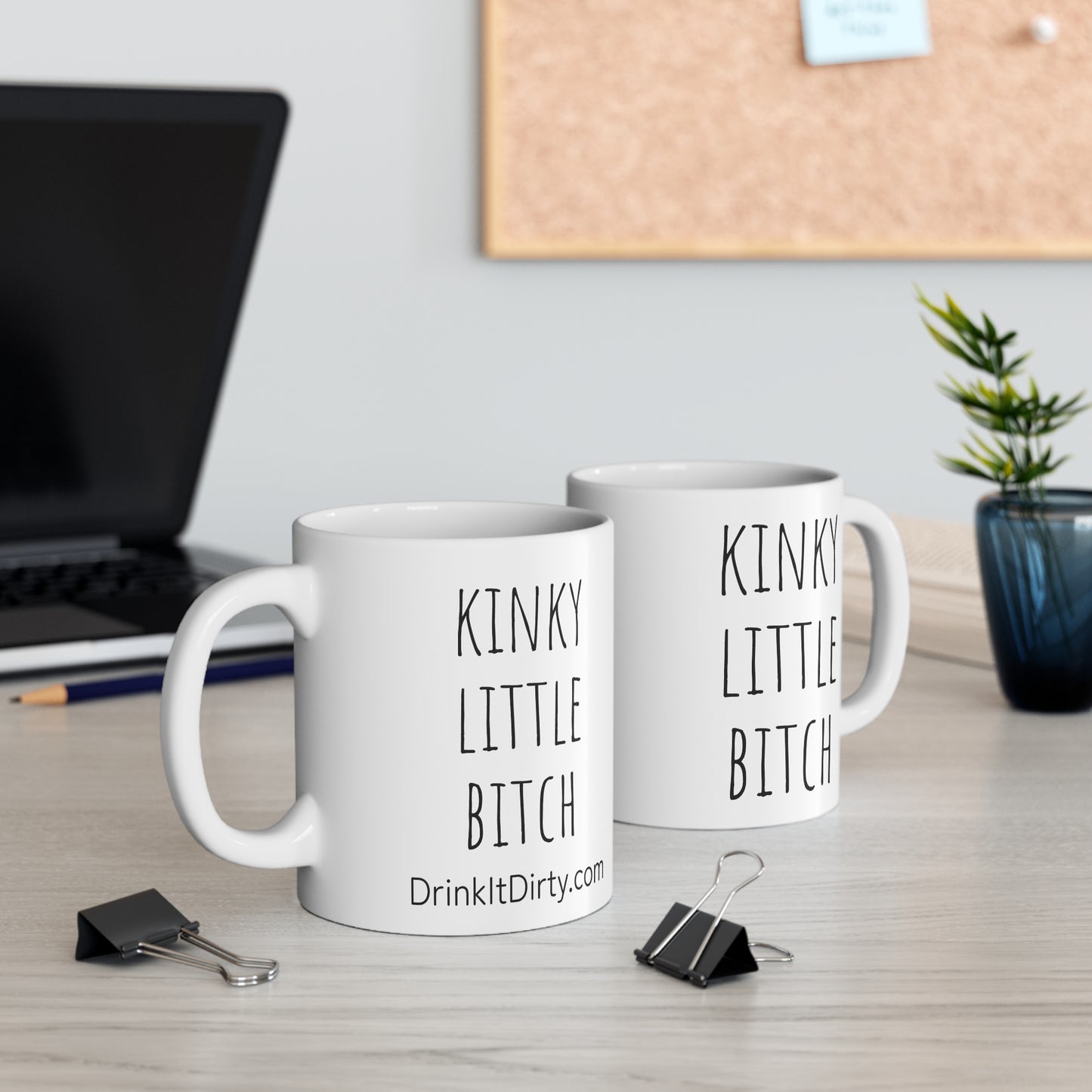 Kinky Little Bitch 11oz, Sex Positive Coffee Mug, Sexy Morning Tea Cup, Sassy Messaging Drinkware, LGBTQ Gift