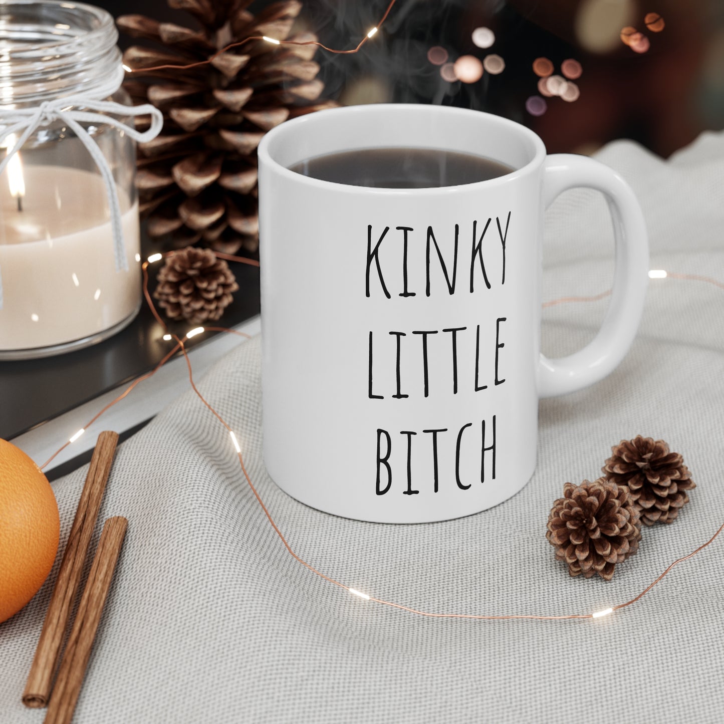 Kinky Little Bitch 11oz, Sex Positive Coffee Mug, Sexy Morning Tea Cup, Sassy Messaging Drinkware, LGBTQ Gift